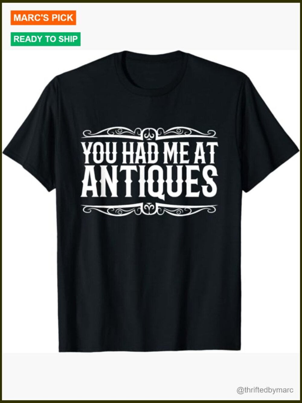 Antiquing Quote Thrifter Treasure Hunting T-Shirt Tee
